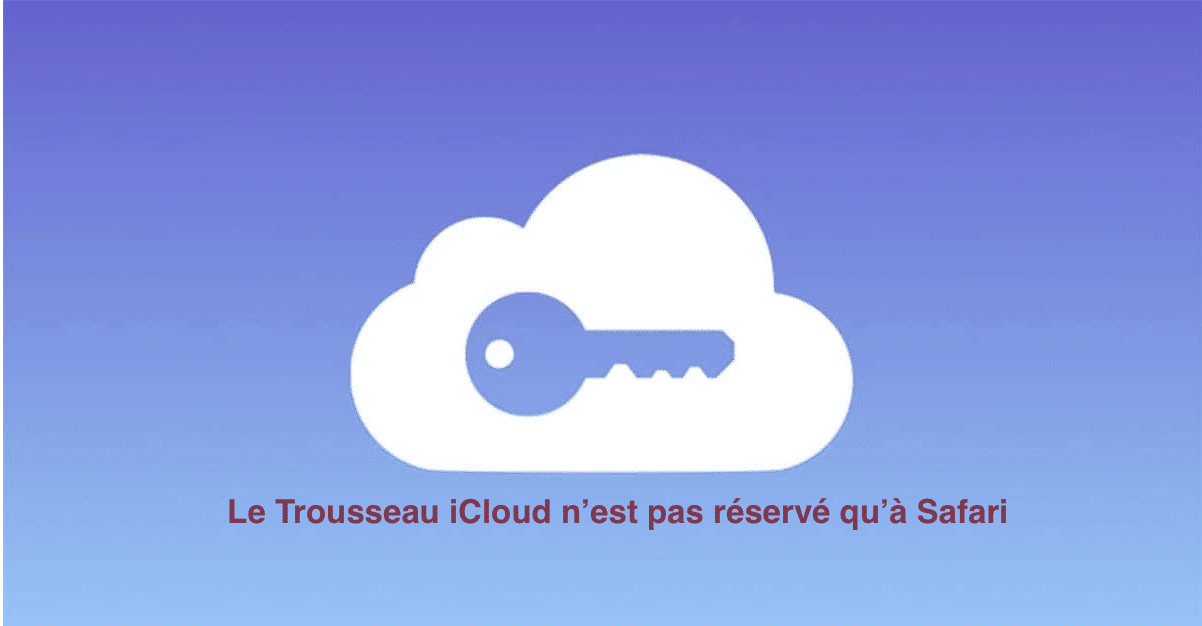 Résultats Google sur le trousseau iCloud avec Firefox et Chrome